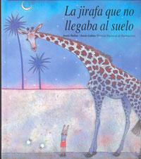 La jirafa que no llegaba al suelo