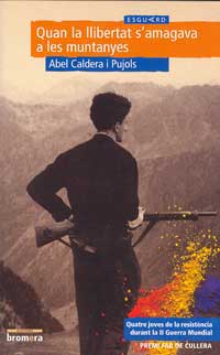 Quan la llibertat s´amagava a les muntanyes