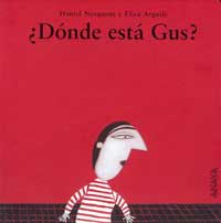 ¿Dónde está Gus?