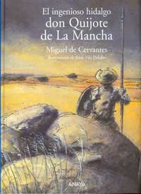 El ingenioso hidalgo Don Quijote de la Mancha