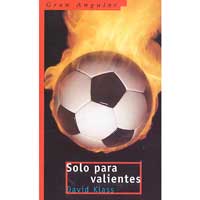 Sólo para valientes