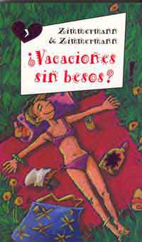 ¿Vacaciones sin besos?