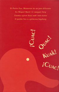 ¡Cuac! Quac! Kuak! ¡Cuac!