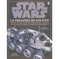 Star Wars. La venganza de los Sith : vistas en sección de vehículos y naves