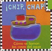¡Chip, chap! : como se llaman las cosas del agua