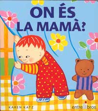 On és la mamà?