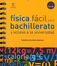 Física fácil para bachillerato y acceso a la universidad