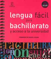 Lengua fácil para bachillerato y acceso a la universidad