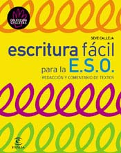 Escitura fácil para la ESO : redacción y comentario de texto