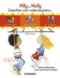 Milly y Molly. Cuentos con valores para conocer, respetar y jugar. Tomo 1