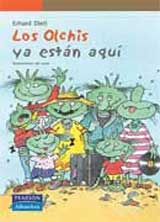 Los olchis ya están aqui