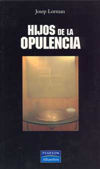 Hijos de la opulencia