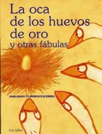 La oca de los huevos de oro y otras fábulas
