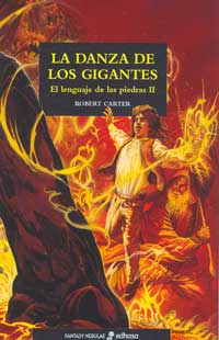 La danza de los gigantes : el lenguaje de las piedras II