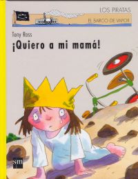 ¡Quiero a mi mamá!