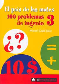 El país de las mates : 100 problemas de ingenio, 3