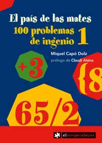 El país de las mates : 100 problemas de ingenio, 1