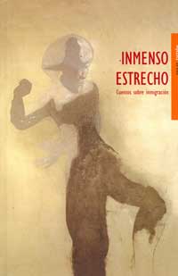 Inmenso Estrecho : cuentos sobre inmigración