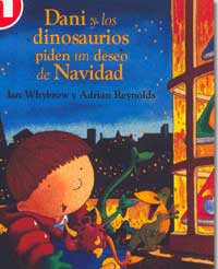 Dani y los dinosaurios piden un deseo de Navidad
