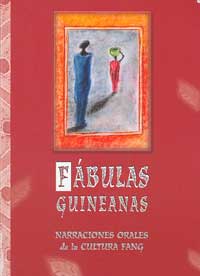 Fábulas guineanas : narraciones orales de la cultura fang