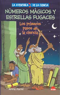 Números mágicos y estrellas fugaces : los primeros pasos de la ciencia