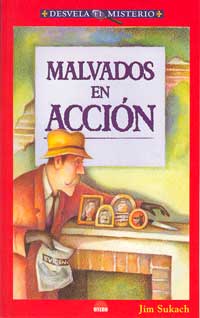 Malvados en acción