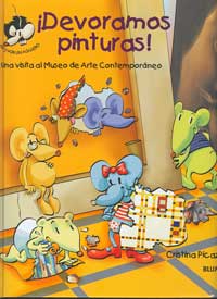 ¡Devoramos pinturas! : una visita al Museo de Arte Contemporáneo