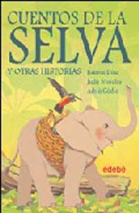 Cuentos de la selva y otras historias