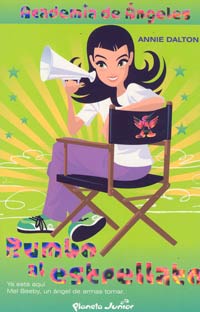 Academia de ángeles : rumbo al estrellato