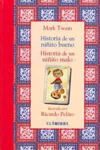 Historia de un niñito bueno ; Historia de un niñito malo