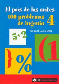 El país de las mates : 100 problemas de ingenio, 4