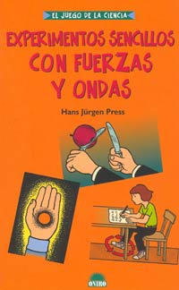 Experimentos sencillos con fuerzas y ondas