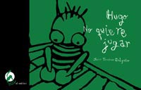 Hugo no quiere jugar