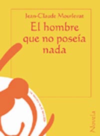 El hombre que no poseía nada