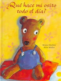 ¿Qué hace mi osito todo el día?