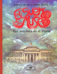 El sueño de un museo : una aventura en el Prado