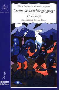 Cuentos de la mitología griega IV. En Troya