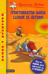 ¡Tontorratón quien llegue el último!