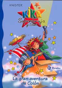 Kika Superbruja y Dani : la gran aventura de Colón