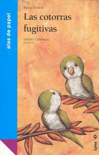 Las cotorras fugitivas