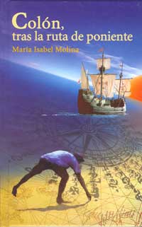 Colón, tras la ruta de poniente