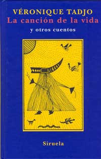 La canción de la vida y otros cuentos