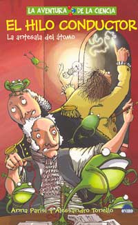 El hilo conductor : la antesala del átomo