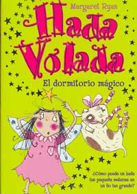 Hada volada : el dormitorio mágico