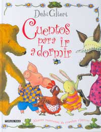 Cuentos para ir a dormir : nuevas versiones de cuentos clásicos