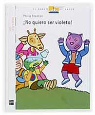 ¡No quiero ser violeta!