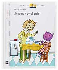 ¡Hoy no voy al cole!