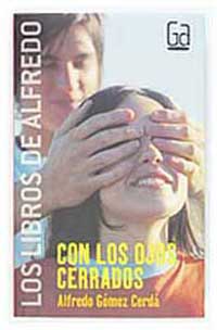 Con los ojos cerrados