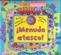 ¡Menudo atasco! : un libro para encajar piezas