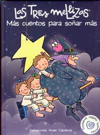 Las tres mellizas. Más cuentos para soñar más